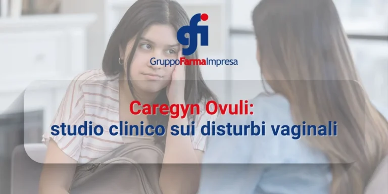 Caregyn Ovuli: studio clinico sui disturbi vaginali
