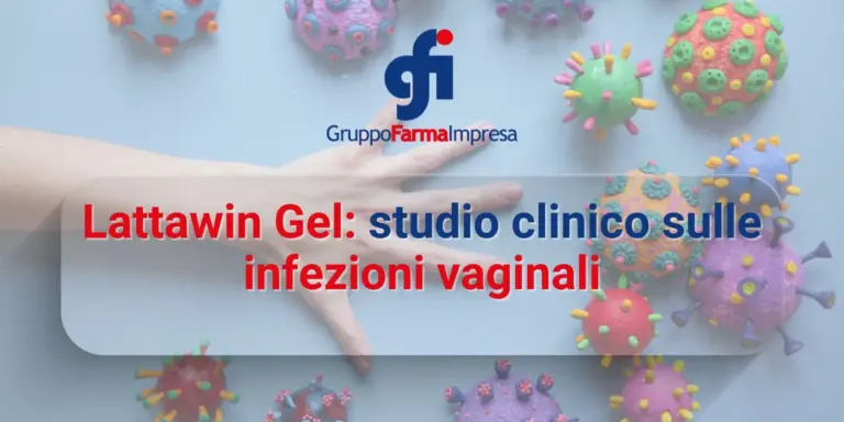 Lattawin Gel: studio clinico sulle infezioni vaginali
